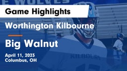 Worthington Kilbourne  vs Big Walnut Game Highlights - April 11, 2023