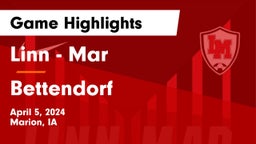 Linn - Mar  vs Bettendorf  Game Highlights - April 5, 2024