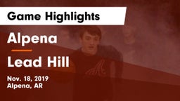 Alpena  vs Lead Hill Game Highlights - Nov. 18, 2019