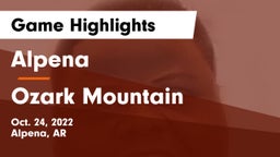 Alpena  vs Ozark Mountain  Game Highlights - Oct. 24, 2022