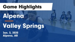 Alpena  vs Valley Springs  Game Highlights - Jan. 3, 2020