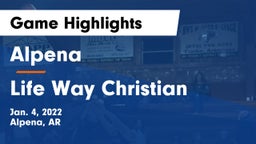 Alpena  vs Life Way Christian Game Highlights - Jan. 4, 2022