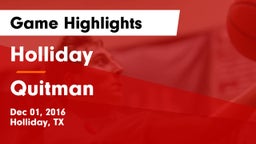 Holliday  vs Quitman  Game Highlights - Dec 01, 2016