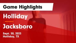 Holliday  vs Jacksboro  Game Highlights - Sept. 30, 2023