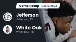 Recap: Jefferson  vs. White Oak  2023