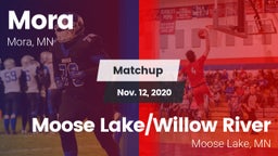 Matchup: Mora  vs. Moose Lake/Willow River  2020