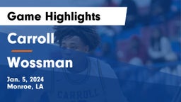 Carroll  vs Wossman  Game Highlights - Jan. 5, 2024
