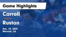 Carroll  vs Ruston  Game Highlights - Dec. 23, 2023