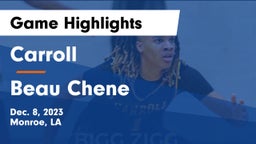 Carroll  vs Beau Chene  Game Highlights - Dec. 8, 2023
