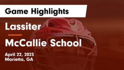 Lassiter  vs McCallie School Game Highlights - April 22, 2023