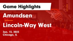Amundsen  vs Lincoln-Way West  Game Highlights - Jan. 13, 2023