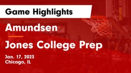 Amundsen  vs Jones College Prep Game Highlights - Jan. 17, 2023