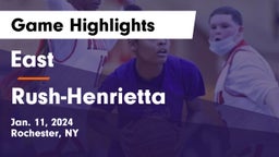 East  vs Rush-Henrietta  Game Highlights - Jan. 11, 2024