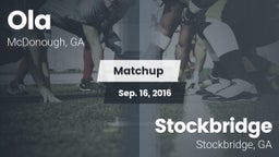 Matchup: Ola  vs. Stockbridge  2016