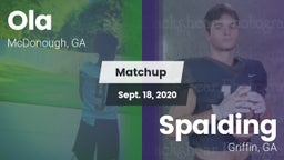 Matchup: Ola  vs. Spalding  2020