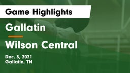 Gallatin  vs Wilson Central  Game Highlights - Dec. 3, 2021