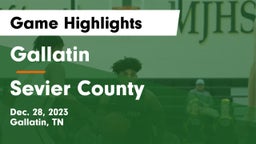Gallatin  vs Sevier County  Game Highlights - Dec. 28, 2023