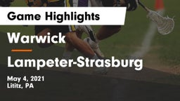 Warwick  vs Lampeter-Strasburg  Game Highlights - May 4, 2021