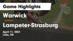 Warwick  vs Lampeter-Strasburg  Game Highlights - April 11, 2022