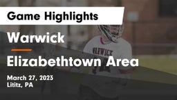 Warwick  vs Elizabethtown Area  Game Highlights - March 27, 2023