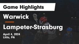 Warwick  vs Lampeter-Strasburg  Game Highlights - April 4, 2024