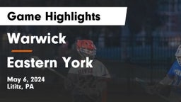 Warwick  vs Eastern York  Game Highlights - May 6, 2024