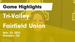 Tri-Valley  vs Fairfield Union  Game Highlights - Nov. 22, 2023