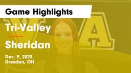 Tri-Valley  vs Sheridan  Game Highlights - Dec. 9, 2023