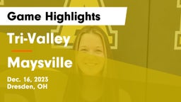 Tri-Valley  vs Maysville  Game Highlights - Dec. 16, 2023