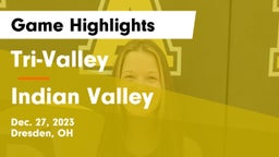 Tri-Valley  vs Indian Valley  Game Highlights - Dec. 27, 2023
