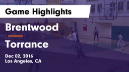 Brentwood  vs Torrance  Game Highlights - Dec 02, 2016