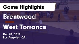 Brentwood  vs West Torrance Game Highlights - Dec 04, 2016
