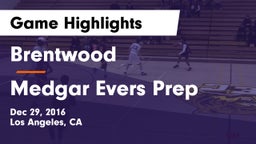 Brentwood  vs Medgar Evers Prep Game Highlights - Dec 29, 2016