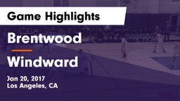 Brentwood  vs Windward  Game Highlights - Jan 20, 2017
