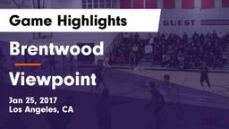 Brentwood  vs Viewpoint  Game Highlights - Jan 25, 2017