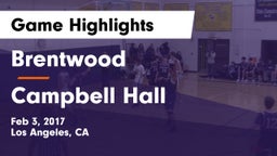 Brentwood  vs Campbell Hall  Game Highlights - Feb 3, 2017