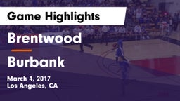 Brentwood  vs Burbank  Game Highlights - March 4, 2017
