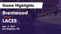 Brentwood  vs LACES Game Highlights - Dec. 9, 2017