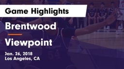 Brentwood  vs Viewpoint Game Highlights - Jan. 26, 2018