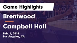 Brentwood  vs Campbell Hall Game Highlights - Feb. 6, 2018
