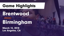 Brentwood  vs Birmingham  Game Highlights - March 13, 2018