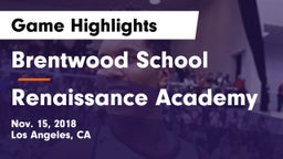 Brentwood School vs Renaissance Academy Game Highlights - Nov. 15, 2018