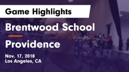 Brentwood School vs Providence Game Highlights - Nov. 17, 2018