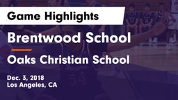 Brentwood School vs Oaks Christian School Game Highlights - Dec. 3, 2018