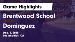 Brentwood School vs Dominguez  Game Highlights - Dec. 6, 2018