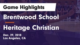 Brentwood School vs Heritage Christian Game Highlights - Dec. 29, 2018