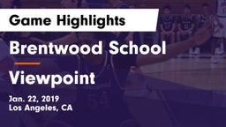 Brentwood School vs Viewpoint  Game Highlights - Jan. 22, 2019