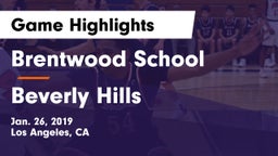 Brentwood School vs Beverly Hills  Game Highlights - Jan. 26, 2019