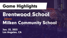 Brentwood School vs Milken Community School Game Highlights - Jan. 23, 2023