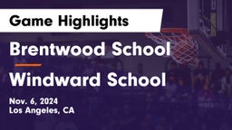 Brentwood School vs Windward School Game Highlights - Nov. 6, 2024